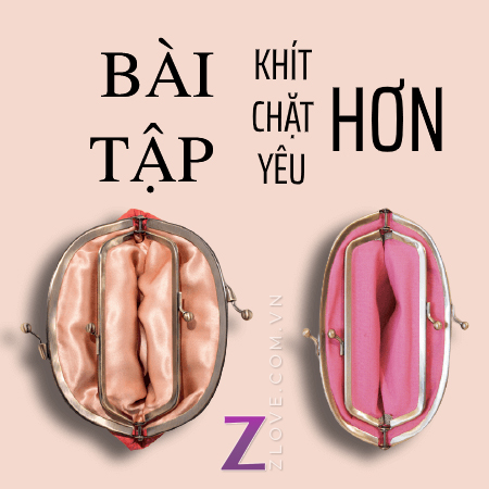 bài tập cơ xương chậu se khít vùng kín phụ nữ | Zlove